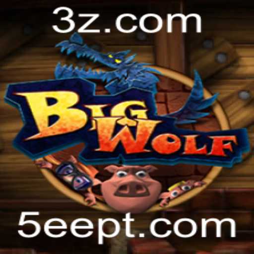 Explorando o Mundo de BigWolf: Um Guia Completo