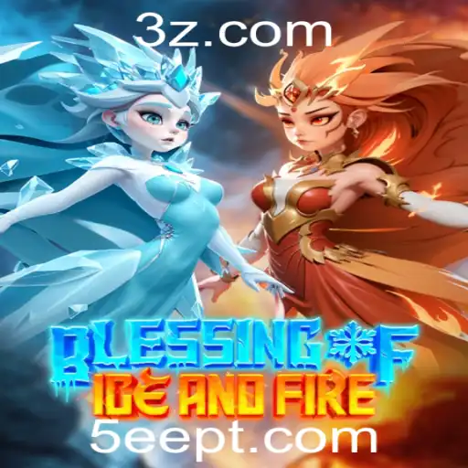 Blessing of Ice and Fire: Uma Aventura Épica no Mundo dos Jogos